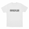 Sweetie Fox Is My Spirit Animal Unisex T Shirt White